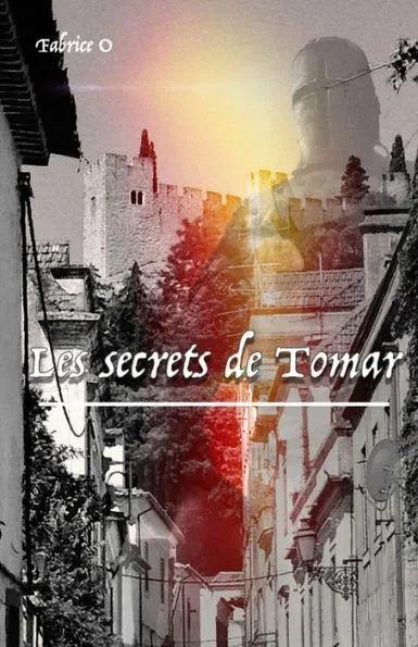 Les secrets de Tomar