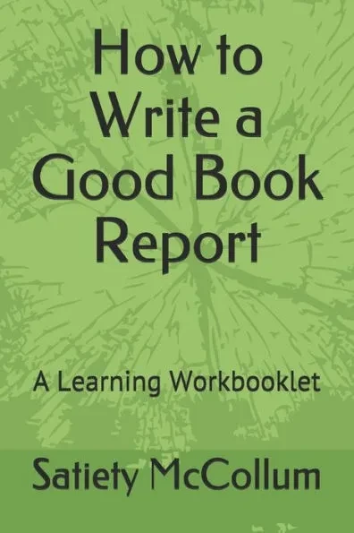 How to Write a Good Book Report: A Learning Workbooklet