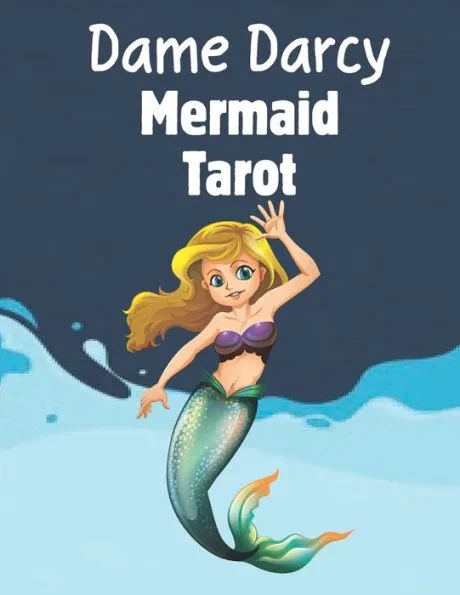 Dame Darcy Mermaid Tarot: The Little Mermaid Practice Pages-100 (8.5x11)