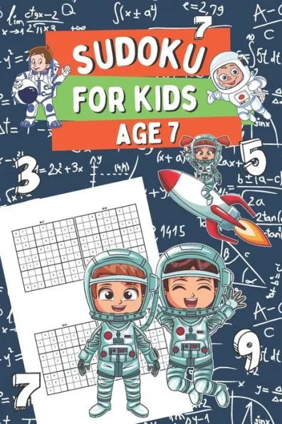 Sudoku for Kids Age 7: 320 Very Easy Sudoku Puzzles for Clever Children, Gift Idea for Boys and Girls