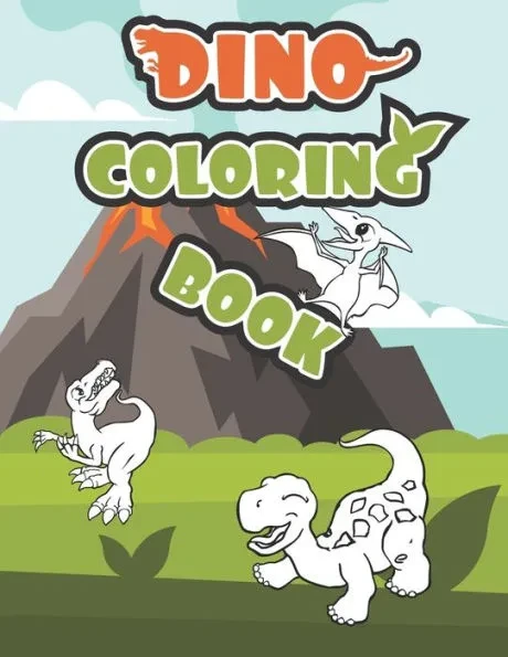Dino Coloring Book: Dinosaur Coloring Book for Kids, Cute Dinosaur Coloring Book for Gift