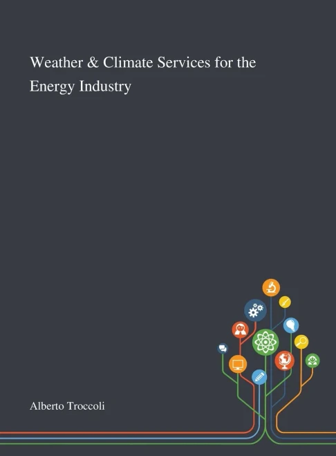 Weather & Climate Services for the Energy Industry - Hardcover