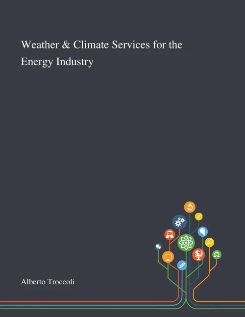 Weather & Climate Services for the Energy Industry - Paperback