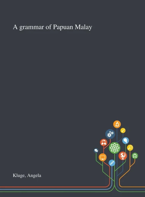 A Grammar of Papuan Malay - Hardcover