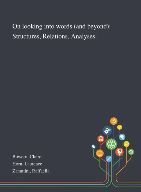 On Looking Into Words (and Beyond): Structures, Relations, Analyses - Hardcover
