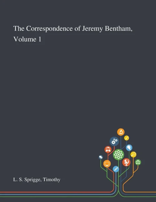The Correspondence of Jeremy Bentham, Volume 1 - Paperback