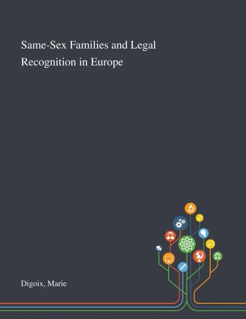 Same-Sex Families and Legal Recognition in Europe - Paperback