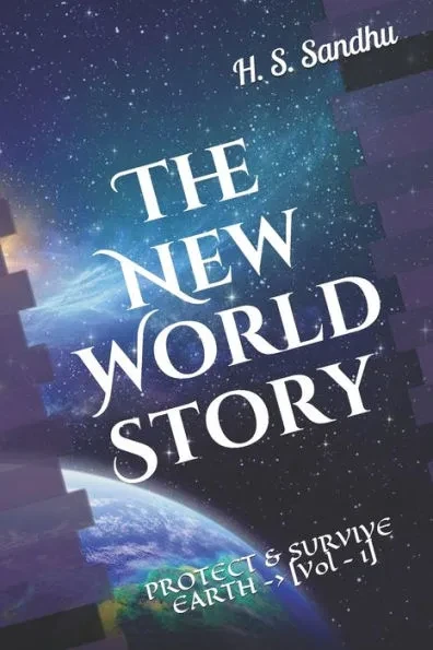 The New World Story: Protect & Survive Earth