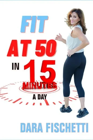 Fit at 50 in 15 Minutes