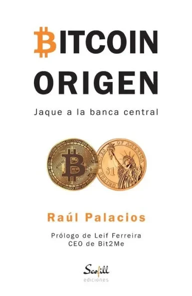 Bitcoin Origen: Jaque a la banca central