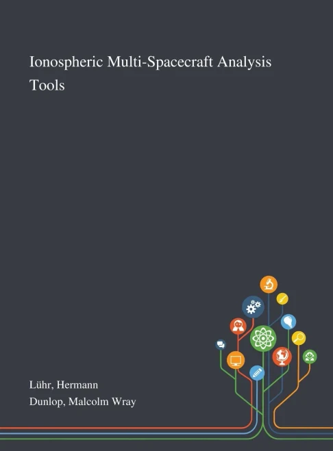 Ionospheric Multi-Spacecraft Analysis Tools - Hardcover