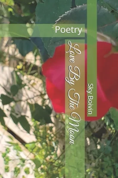 Love By The Moon: Poetry