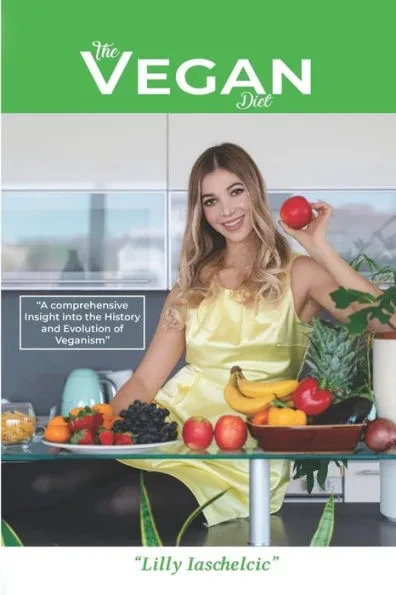 The Vegan Diet: Benefits of veganism by Lilly Iaschelcic