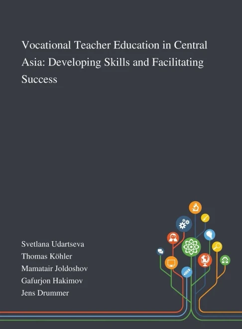 Vocational Teacher Education in Central Asia: Developing Skills and Facilitating Success - Hardcover