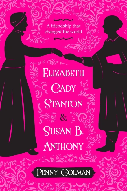 Elizabeth Cady And Susan B. Anthony