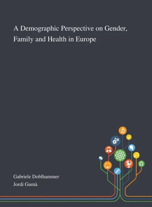 A Demographic Perspective on Gender, Family and Health in Europe - Hardcover
