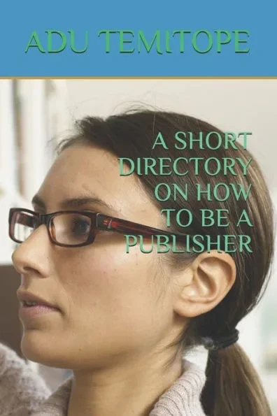 A Short Directory on How to Be a Publisher