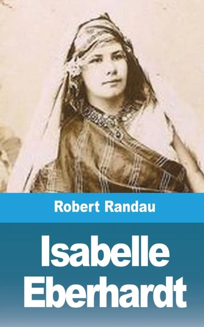 Isabelle Eberhardt (French Edition)