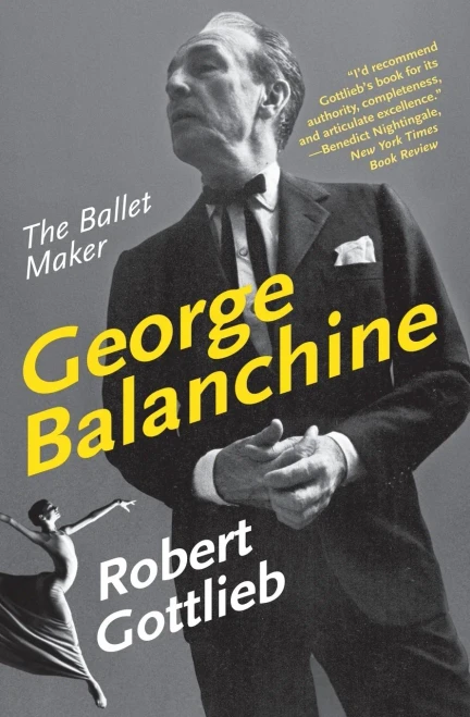 George Balanchine: The Ballet Maker (Eminent Lives)