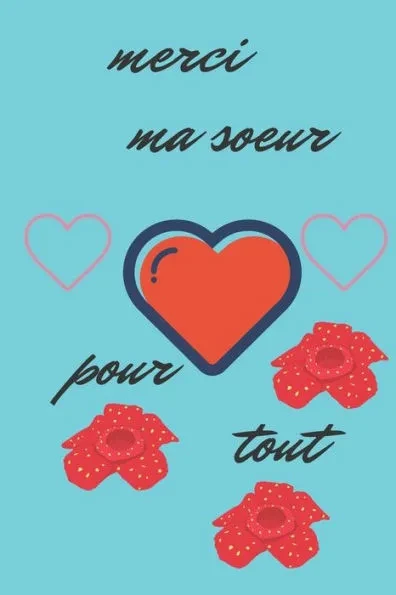 merci ma soeur pour tout