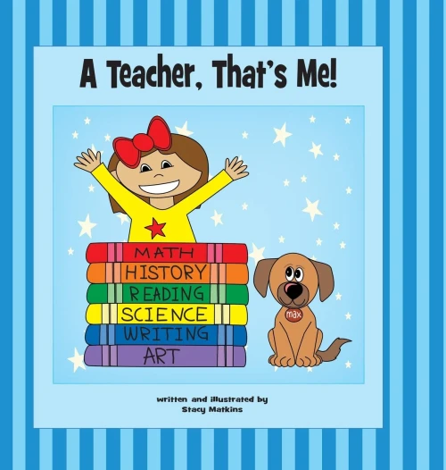 A Teacher, That's Me! - Hardcover