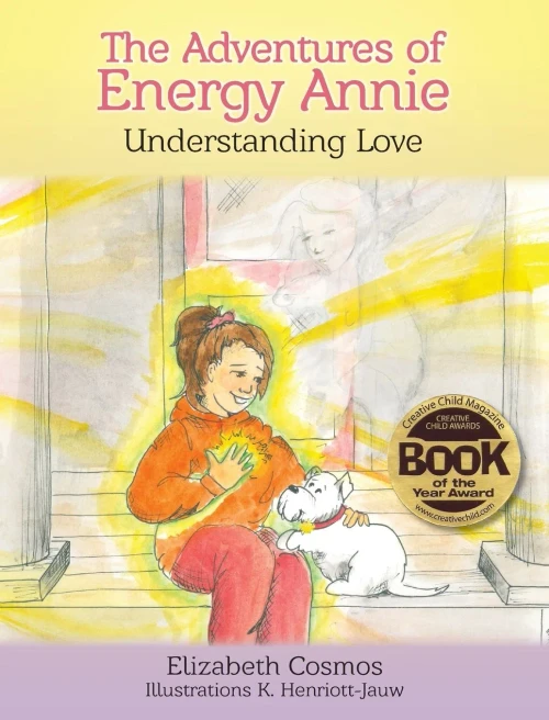 The Adventures of Energy Annie: Understanding Love - Hardcover
