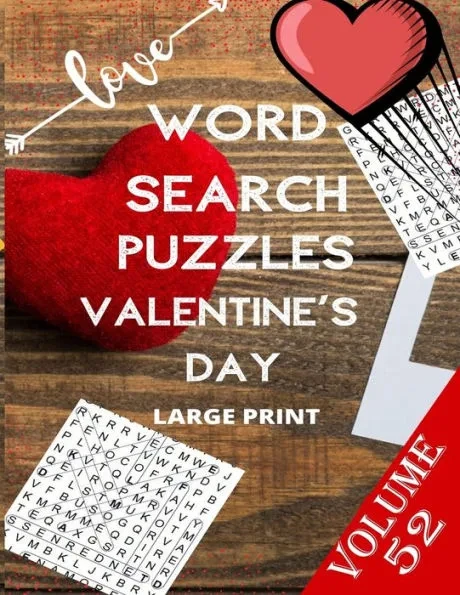 Love Word Search Puzzles Valentine's Day Large Print Volume 52: word search games for Adults, 8.5*11 large print word search books Large Print