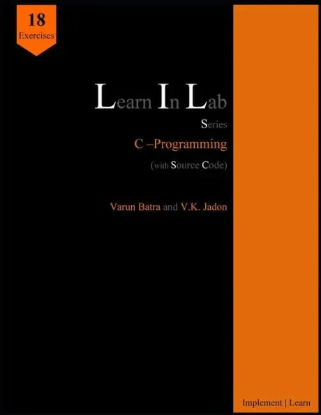 Learn In Lab Series: C-Programming (with Source Code)