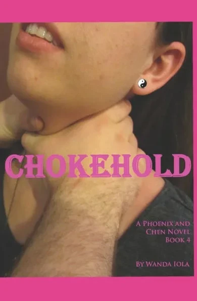 Chokehold: A Phoenix and Chen Novel