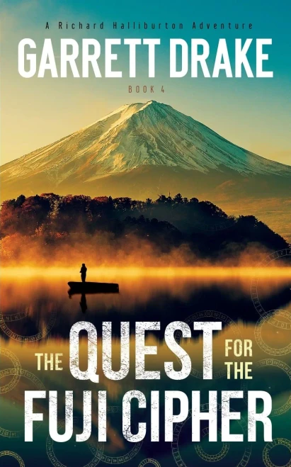 The Quest for the Fuji Cipher (A Richard Halliburton Adventure)