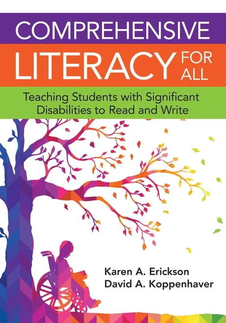 Comprehensive Literacy for All: Teaching Students with Significant Disabilities to Read and Write