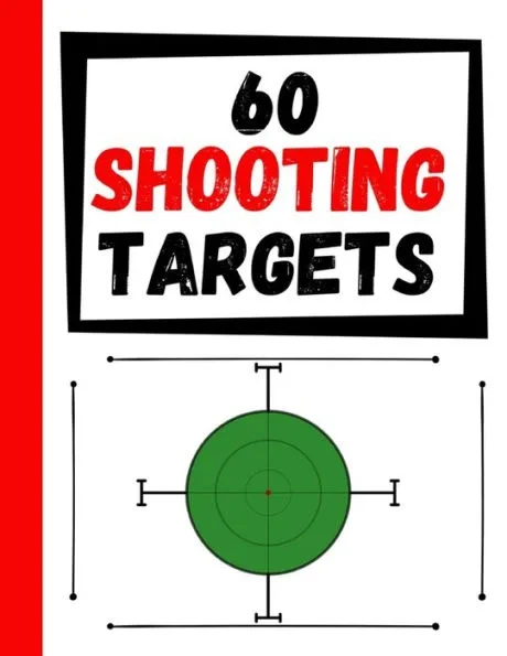60 Shooting Targets: Large Paper Perfect for Rifles / Firearms / BB / AirSoft / Pistols / Archery & Pellet Guns