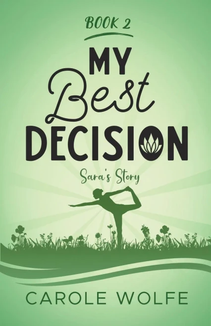 My Best Decision: Sara's Story (My Best Series) - 9780999358252