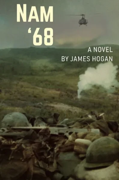 Nam '68: A Novel by James Hogan
