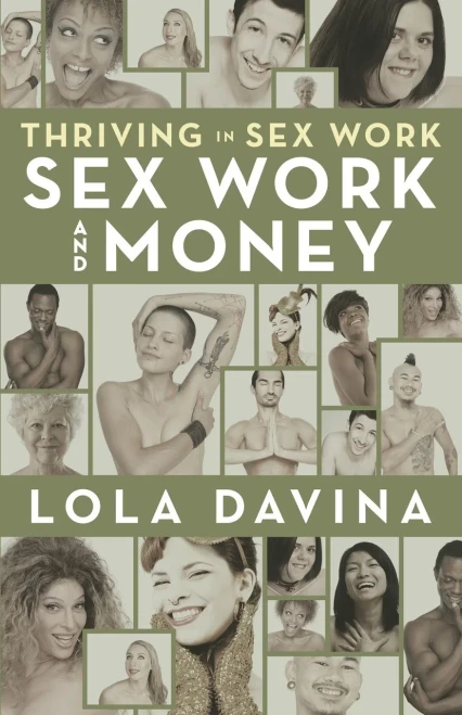Thriving in Sex Work: Sex Work and Money: Personal Finance Advice for Sex Workers