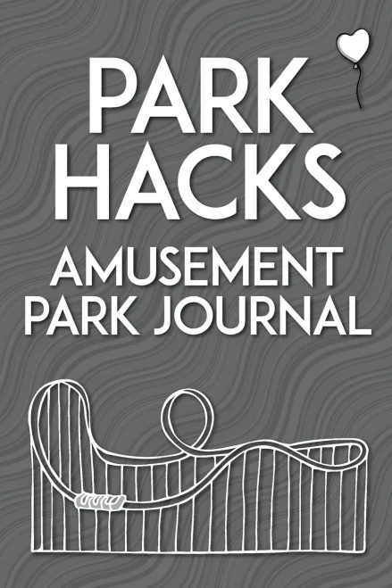 Park Hacks Amusement Park Journal: An illustrated, lined, diary, notebook with prompts, tips, and tricks to encourage parents, kids, and ride ... of their theme park and amusement park visits - 9780998695099