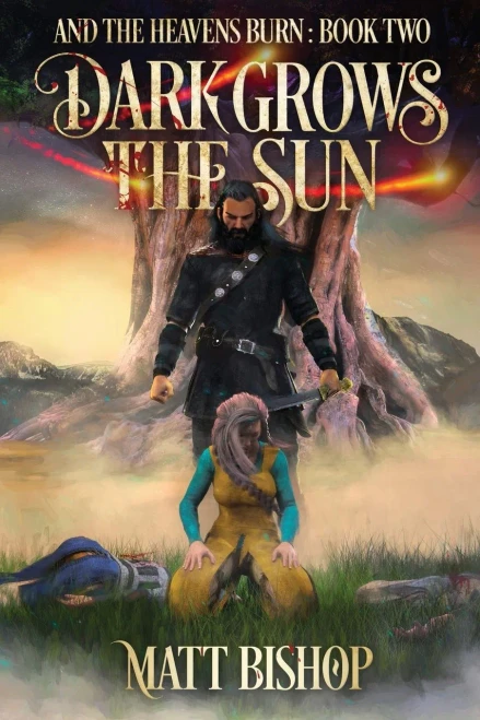 Dark Grows the Sun: A saga of Odin, Frigg and Loki (And the Heavens Burn)