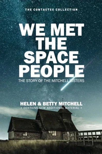 We Met The Space People: The Story of The Mitchell Sisters