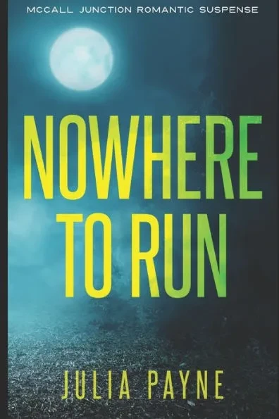 Nowhere to Run: McCall Junction Romantic Suspense Book 1