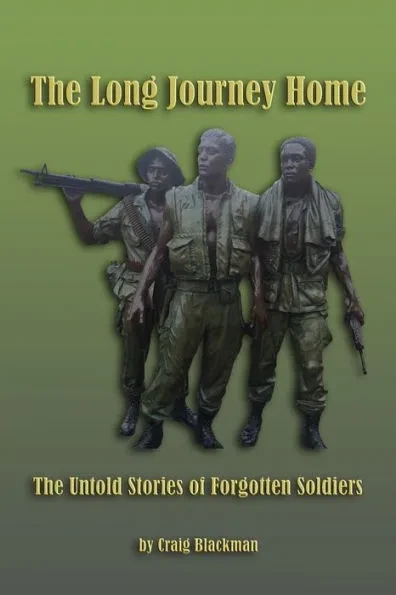 The Long Journey Home: The Untold Stories of Forgotten Soldiers