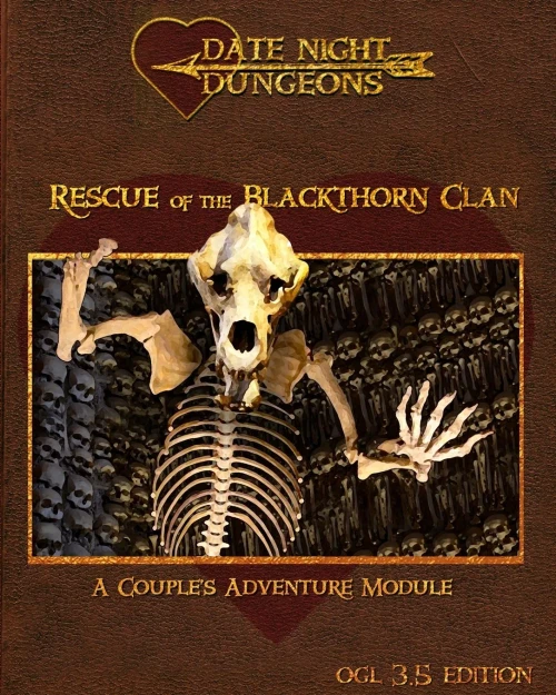 Rescue of the Blackthorn Clan: A Couple's Adventure: OGL 3.5 Edition (Date Night Dungeons)