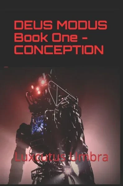 Deus Modus: Book One - Conception