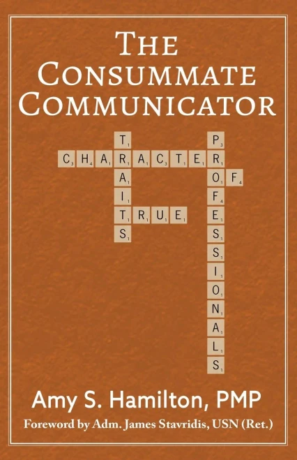 The Consummate Communicator: Character Traits of True Professionals - Paperback