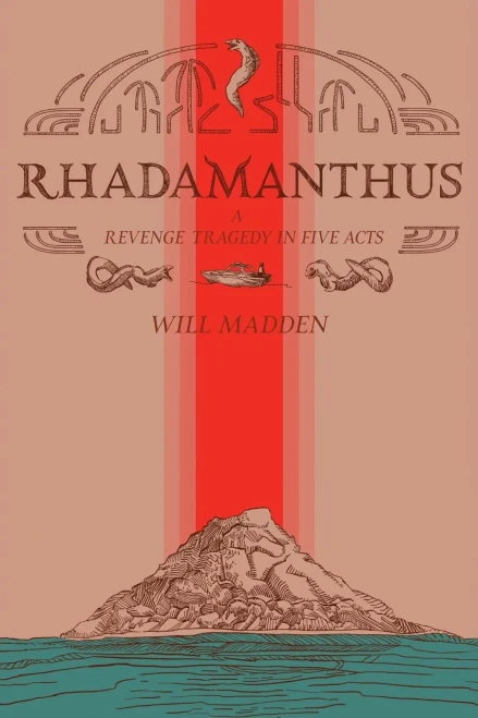 Rhadamanthus: A Revenge Tragedy In Five Acts
