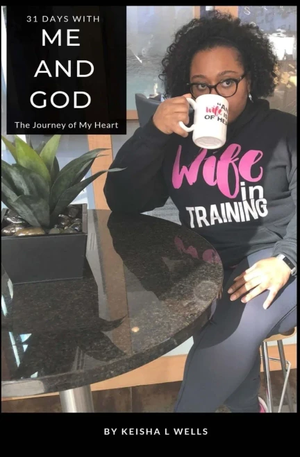 31 Days with Me and God: The Journey of My Heart