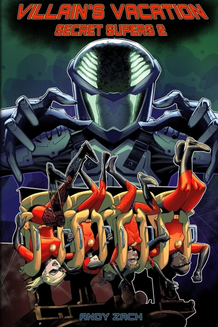 Villain's Vacation: Secret Supers 2