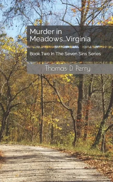 Murder in Meadows...Virginia: Book Two In The Seven Sins Series