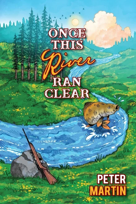 Once This River Ran Clear - Paperback