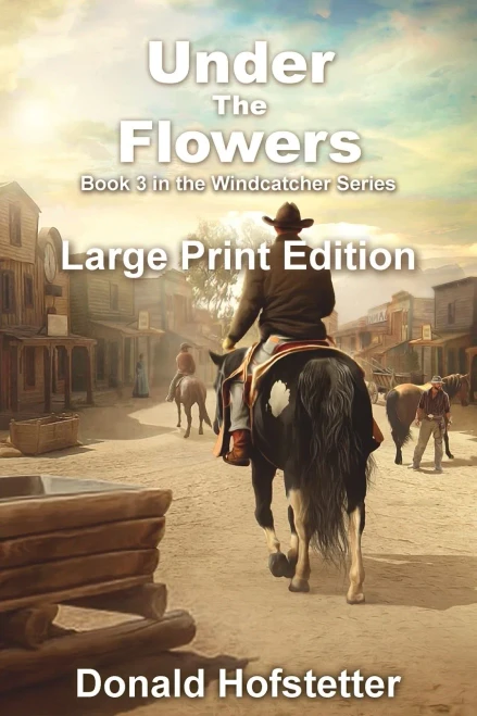 Under the Flowers - Large Print (Windcatcher)