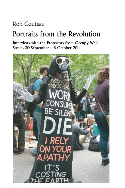 Portraits from the Revolution: Interviews with the Protestors from Occupy Wall Street
